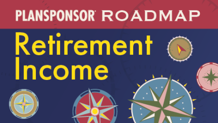 PLANSPONSOR Roadmap 2026 Livestream Series: Retirement Income